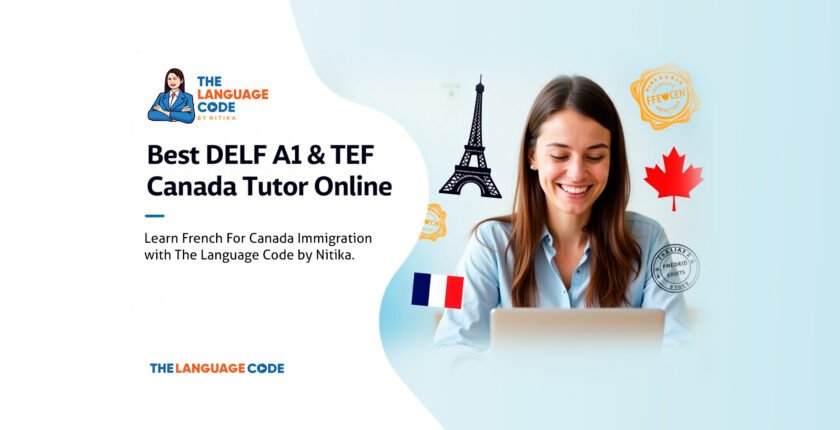 Best DELF A1 & TEF Canada Tutor Online